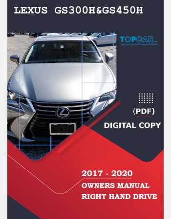 lexus gs 300h & gs 450h 2017 2018 2019& 2020 owners manual